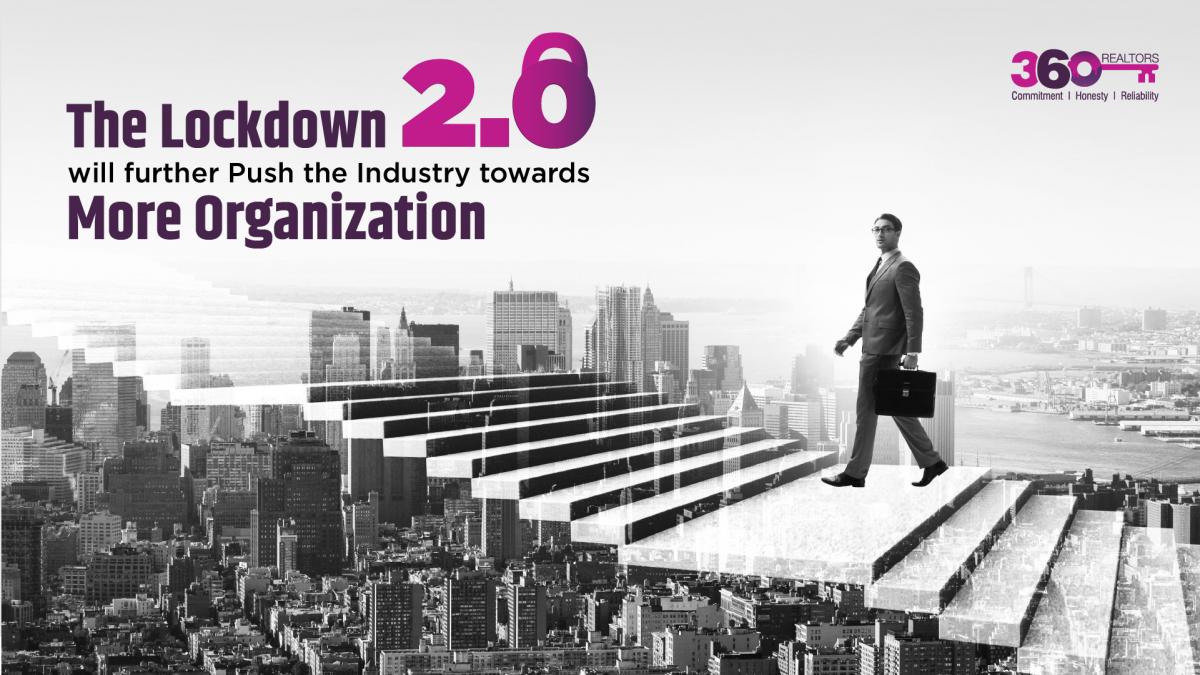 Lockdown 2.0 will further Push the Industry towards more Organization