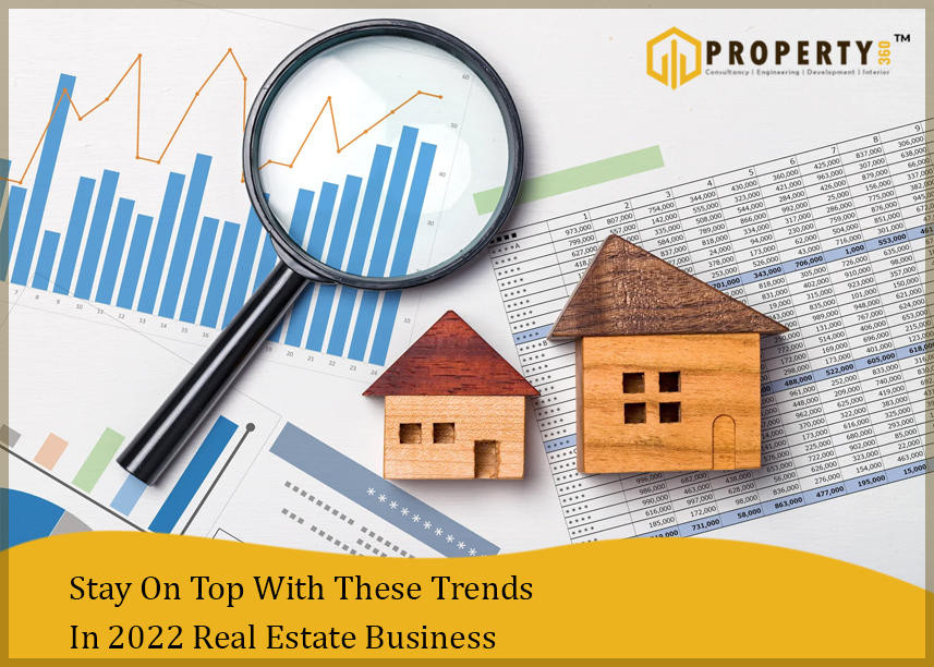 What Are The Trends To Witness In The Real Estate Market In 2022?