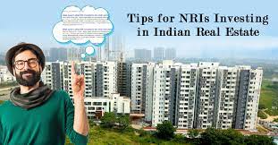Tips for NRIs Investing in Indian Real Estate