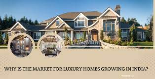 Factors influencing the rising demand for luxury homes in India
