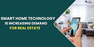 How smart home technologies are boosting property demand?