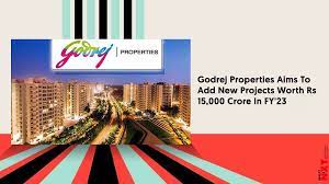 Godrej Properties aims to add new projects worth Rs 15,000 cr in FY'23